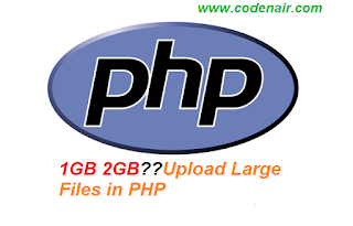 How to upload large file in php