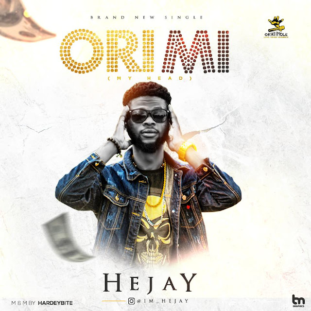 He Jay — OriMi (My Head)  - www.mp3made.com.ng