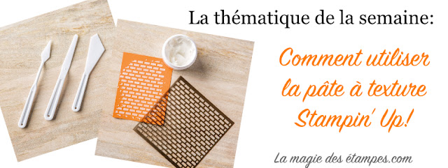 thématique semaine pâte à texture Stampin' Up!