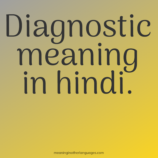 Diagnostic meaning in hindi