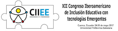 XII Congreso Iberoamericano de Inclusión Educativa con tecnologías Emergentes CIIEE 2017