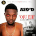 New Dope Rap: Aso'D - BLOOD IN MA EYES (OJU EJE)