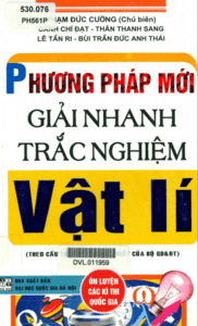 Phương Pháp Mới Giải Nhanh Trắc Nghiệm Vật Lý - Phạm Đức Cường