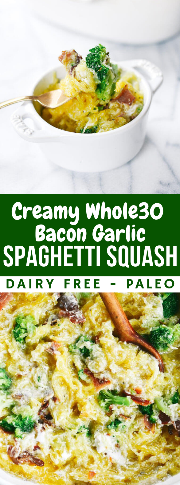 CREAMY WHOLE30 BACON GARLIC SPAGHETTI SQUASH #dairyfree #healthy