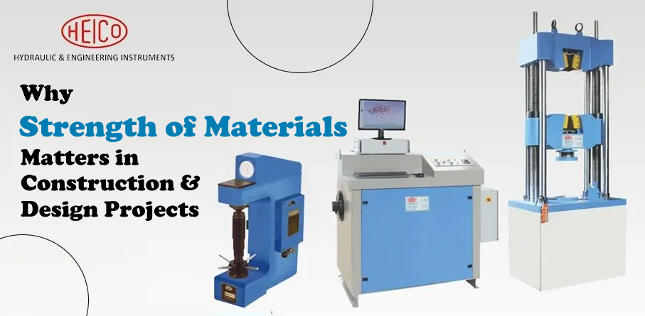 Why Strength of Materials Matters in Construction & Design Projects Strength of Materials