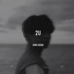 Jungkook (BTS) - 2U