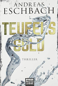 Teufelsgold: Thriller