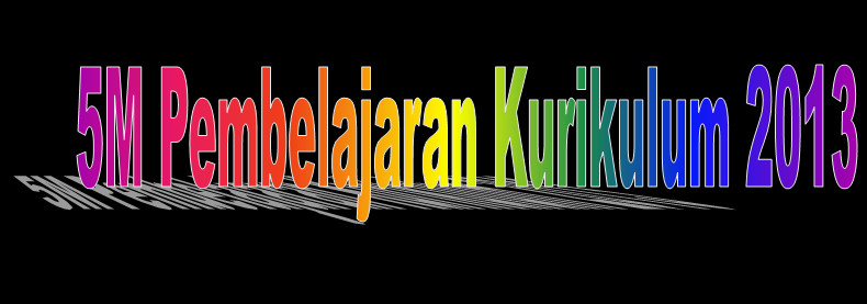 5M Pembelajaran Kurikulum 2013 Revisi Baru