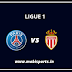 Ligue 1: PSG Vs Monaco Preview, Live Channel and Info