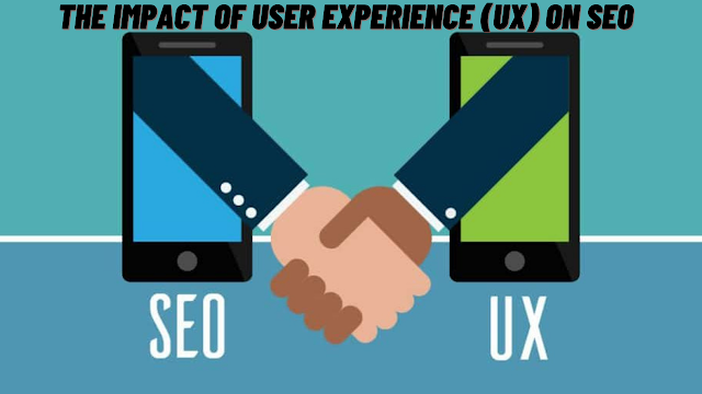 The Impact of User Experience (UX) on SEO