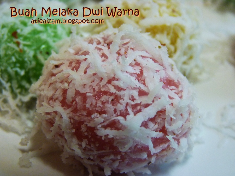 Blog Atie Aizam: Buah Melaka Dwi Warna