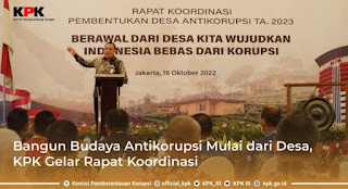 KPK Gelar Rapat Koordinasi Pembentukan Desa Anti Korupsi Tahun Anggaran 2023