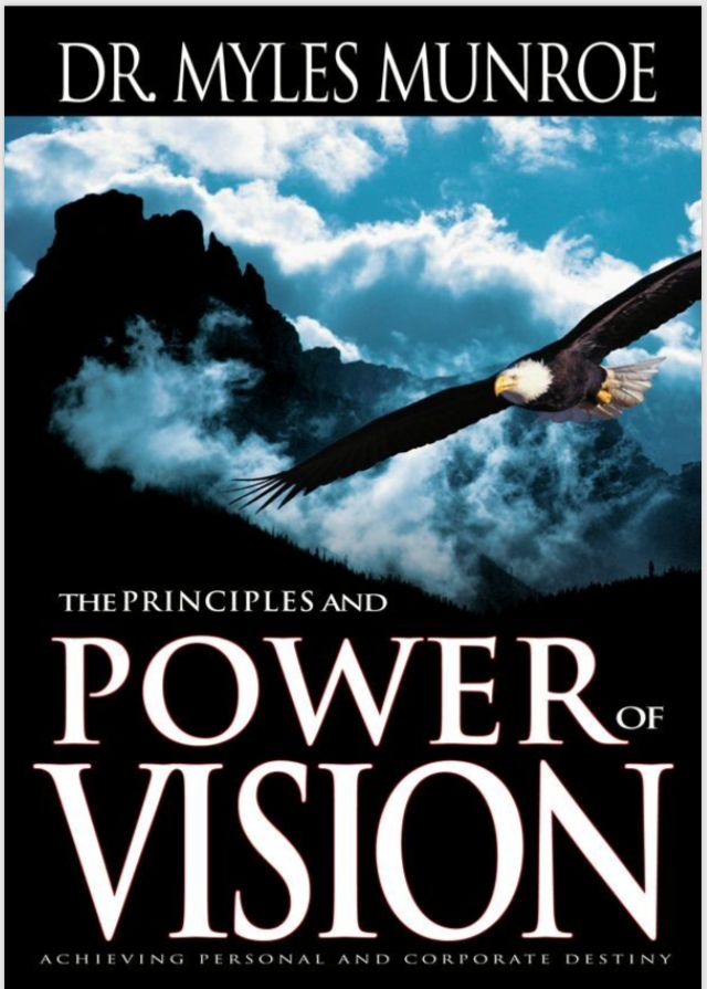 E BOOK UPDATE: THE POWER OF VISION- MYLES MUNROE