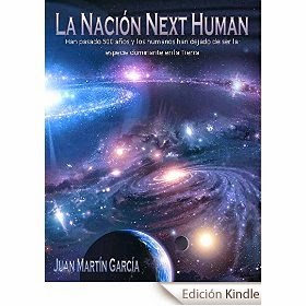 http://www.amazon.es/Naci%C3%B3n-Next-Human-Mart%C3%ADn-Garc%C3%ADa-ebook/dp/B00O1JYO4E/ref=zg_bs_827231031_f_6