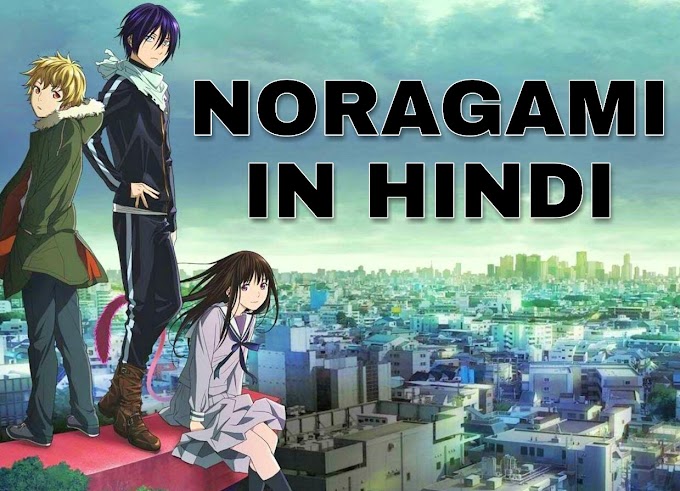 Noragami Episodes In Hindi Dubbed 