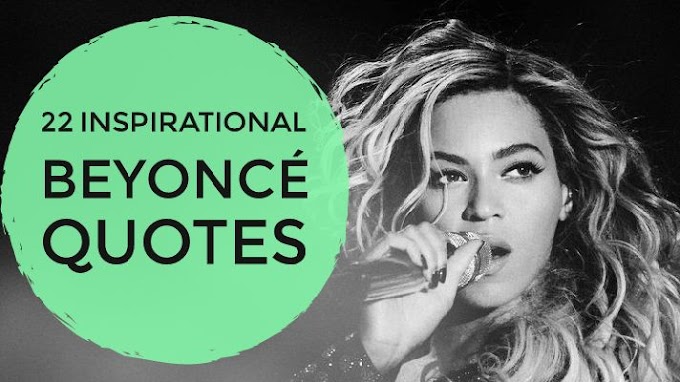 22 inspirational Beyoncé quotes