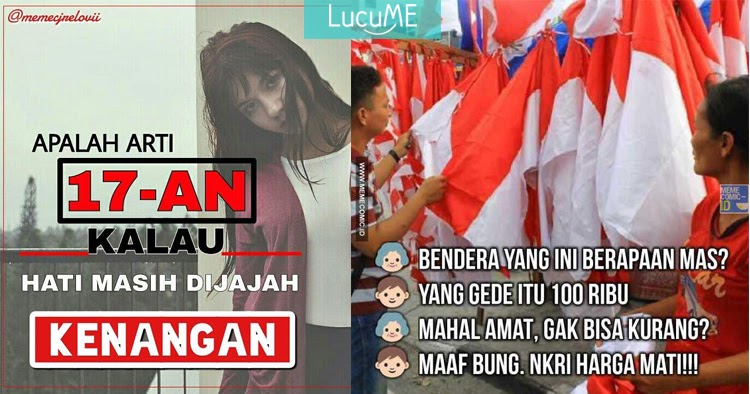 7 Meme 'Hari Kemerdekaan' Ini Ceriakan Hatimu yang Masih 