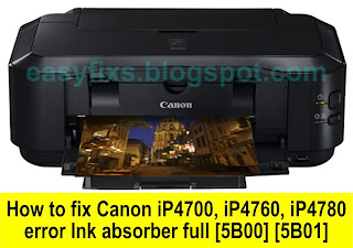 How to fix Canon iP4700, iP4720, iP4740, iP4750, iP4760, iP4780 ink absorber full error, error code 5B00, 5B01, 1700, 1701