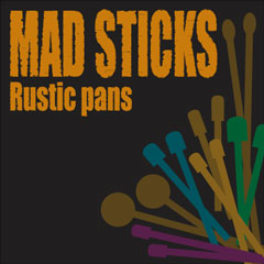 ジャイ庵のガキ大将日記 Rustic Pans Mad Sticks