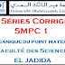 Séries Corrigés de Mécanique du Point 2015-2016 SMPC1