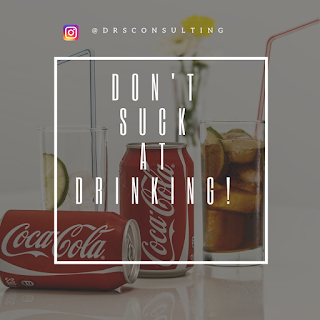 Don't Suck At Drinking