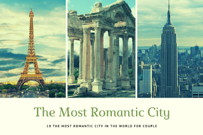 10 The Most Romanctis Cities for Couple