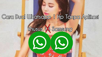 Cara membuat 2 akun whatsapp 1 hp