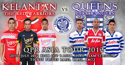 Promosi Tiket Separuh Harga Kelantan vs Queens Park Ranger (QPR) 20 Julai 2012