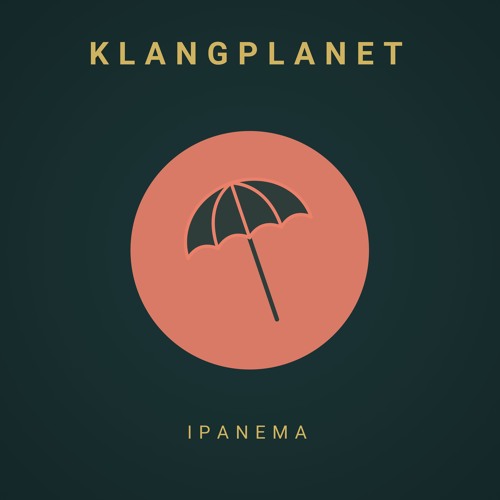 KLANGPLANET Drops New Single ‘Ipanema’