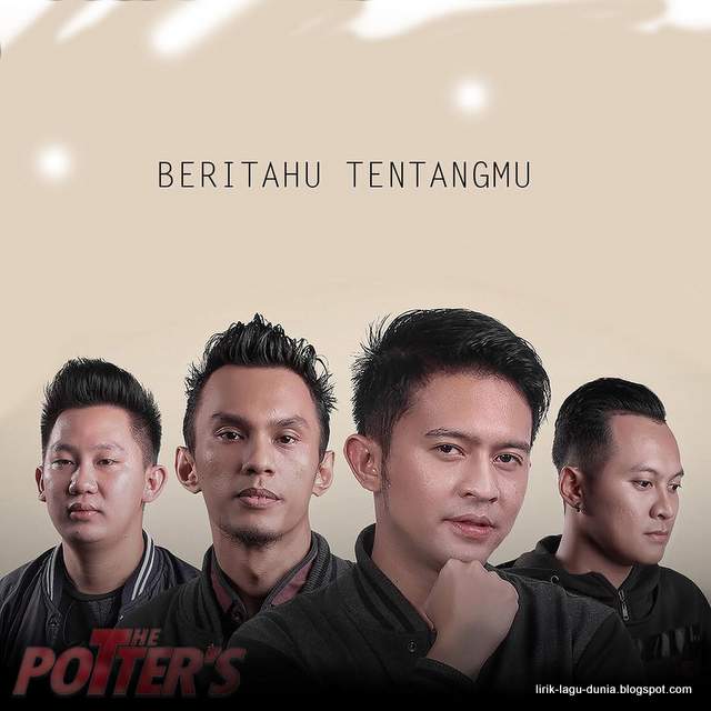 Lirik Lagu The Potters - Beritahu Tentangmu