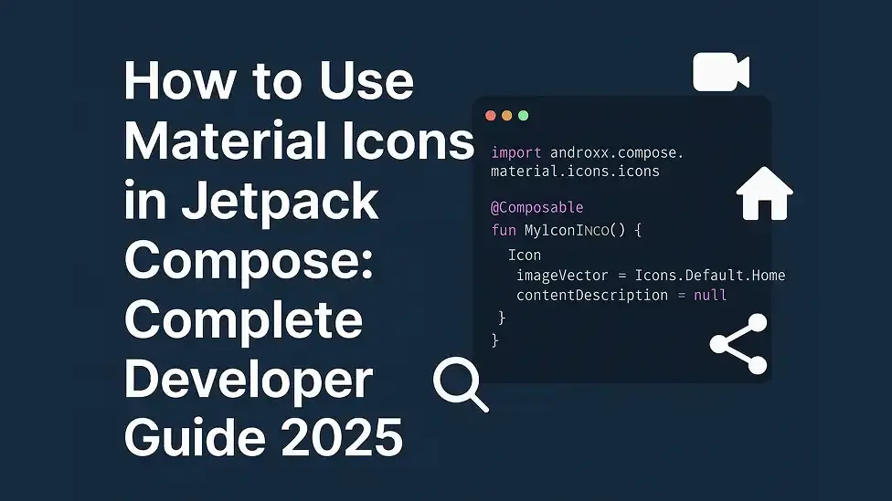 Using Material Icons in Jetpack Compose - Developer Guide 2025 Kotlin code snippet using Material Icons in Jetpack Compose with UI icons
