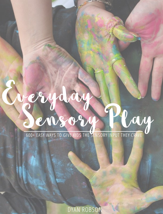 Everyday Sensory Play: 600+ Easy Ways to Give Kids the Sensory Input They Crave eBook from And Next Comes L