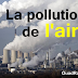 la pollution de l'air causes et conséquences 