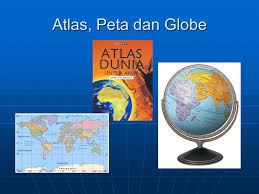 Peta Atlas dan Globe IPS  Kelas  VII Artikel Materi