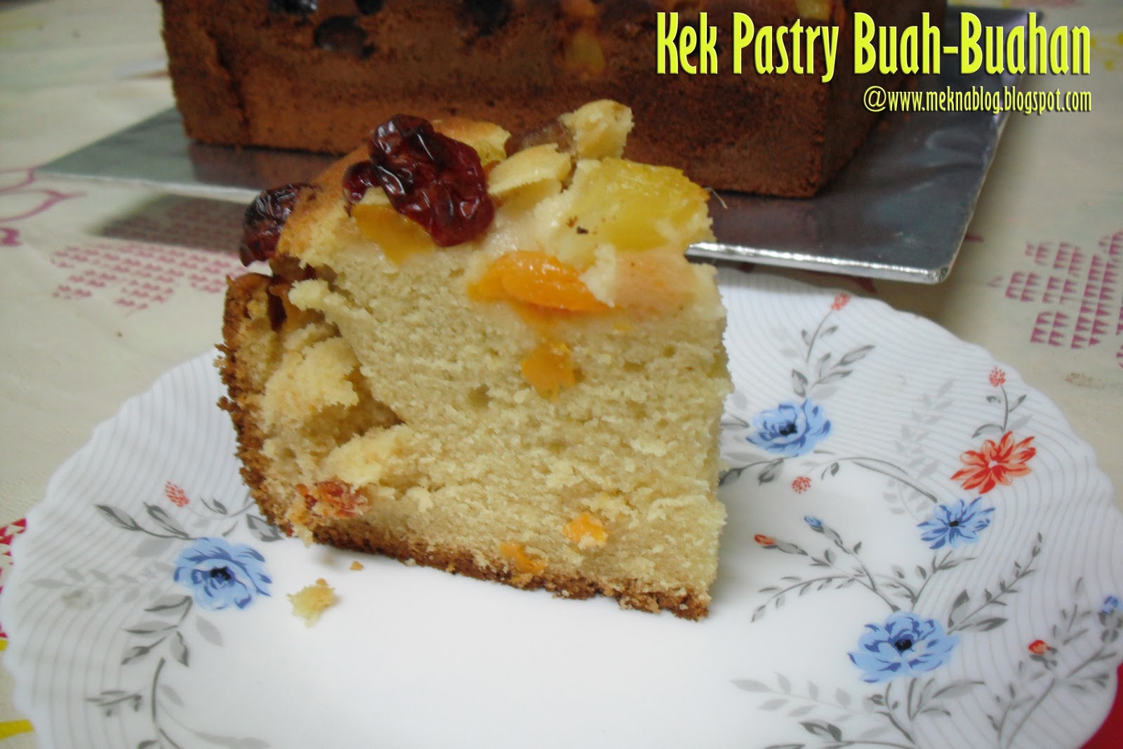 MeknaBlog BAKEatHOME: Kek Pastry Buah-Buahan