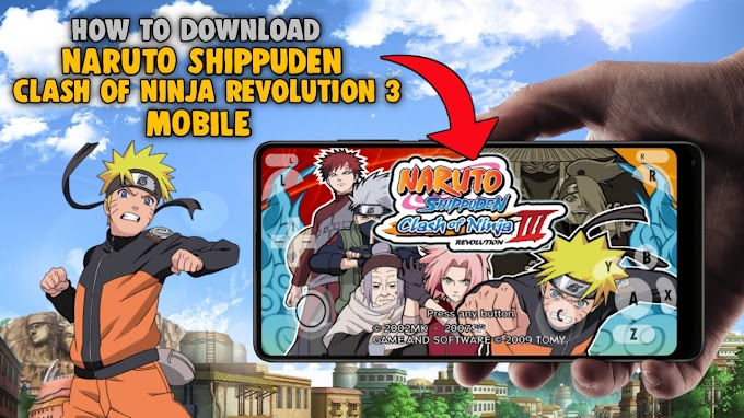 NARUTO Shippuden: Clash of Ninja Revolution 3 Game Download For Android Mobile