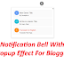 Notification Bell With Popup Effect For Blogger
