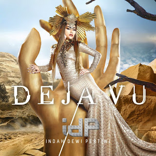 Full Album Indah Dewi Pertiwi ( IDP ) - Dejavu