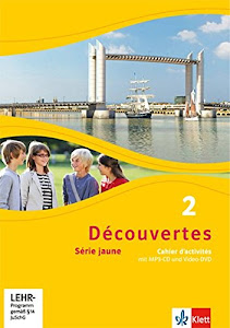 Découvertes 2. Série jaune (ab Klasse 6): Cahier d'activités mit Audios und Filmen 2. Lernjahr: Cahier d'activités mit MP3-CD und Video-DVD 2. ... Série jaune (ab Klasse 6). Ausgabe ab 2012)