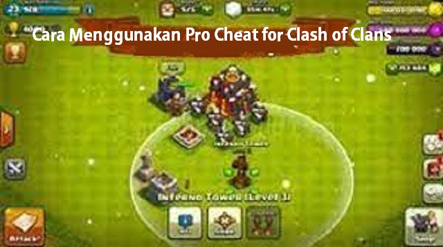 Cara Menggunakan Pro Cheat for Clash of Clans