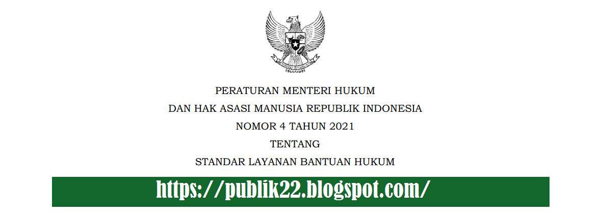 Permenkumham Nomor 4 Tahun 2021 Tentang Standar Layanan Bantuan Hukum