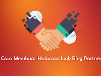 Cara Membuat Halaman Link Blog Partner Di Blogger