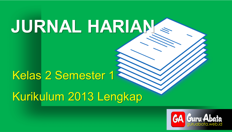 Download Jurnal Harian Kelas 2 Semester 1 Kurikulum 2013 Lengkap