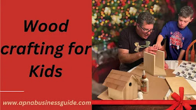 Woodcrafting for Kids