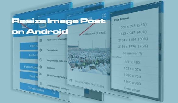 Inilah Cara Mudah Memperkecil Gambar Postingan Melalui Smartphone / Android