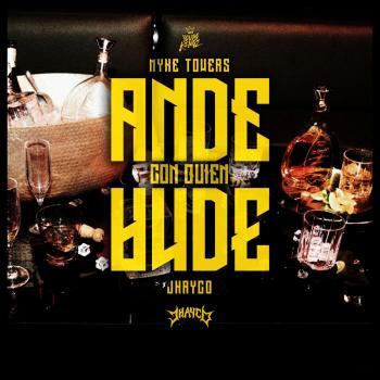 Ande Con Quien Ande - Myke Towers ft Jhay Cortez 