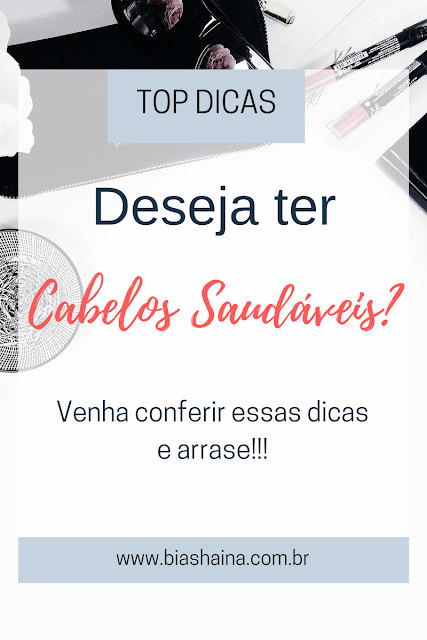 Top Dicas para ter Cabelos Saudáveis