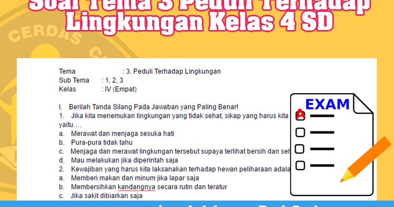 Soal Tema 3 Peduli Terhadap Lingkungan Kelas 4 SD 