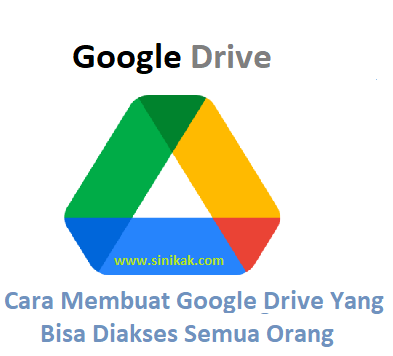 Cara Membuat Google Drive Yang Bisa Diakses Semua Orang