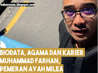 Biodata, Agama dan Perjalanan Karier Muhammad Farhan, Pemeran Ayah Milea